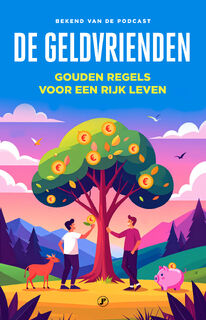 De geldvrienden - Thijs van Bruxvoort, Jeroen Santen (ISBN 9789089754479)