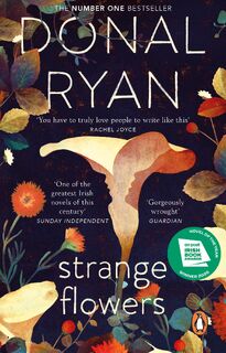 Strange Flowers - Donal Ryan (ISBN 9781784163044)