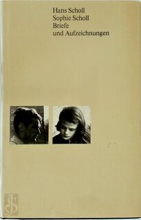 Briefe und Aufzeichnungen - Hans Scholl, Sophie Scholl (ISBN 9783100364029)