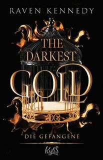 The Darkest Gold - Die Gefangene - Raven Kennedy (ISBN 9783499011504)