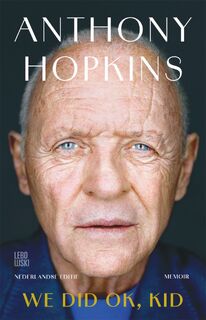 We did OK, kid - Anthony Hopkins (ISBN 9789048874897)