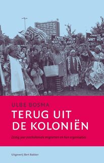 Terug uit de Koloniën - U. Bosma (ISBN 9789035132429)