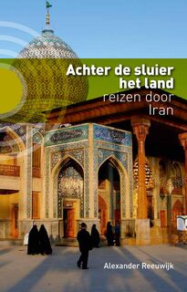 Achter de sluier het land - Alexander Reeuwijk (ISBN 9789491065910)