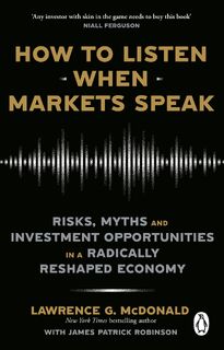 How to Listen When Markets Speak - Lawrence McDonald, James Robinson (ISBN 9781804995983)