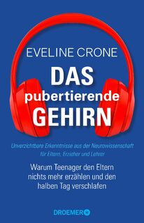 Das pubertierende Gehirn - Eveline Crone (ISBN 9783426302989)