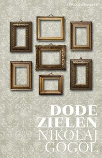 Dode zielen - Nicolaj Gogol (ISBN 9789020415056)