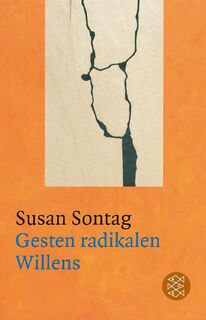 Gesten radikalen Willens - Susan Sontag (ISBN 9783596189458)