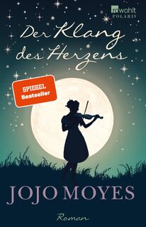 Der Klang des Herzens - Jojo Moyes (ISBN 9783499267925)