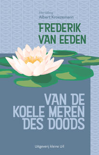 Van de koele meren des doods - Frederik van Eeden (ISBN 9789493323940)