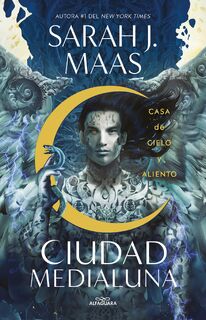 Maas, S: Casa de Cielo Y Aliento / House of Sky and Breath - Sarah J Maas (ISBN 9786073813976)