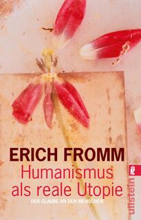 Humanismus als reale Utopie - Erich Fromm (ISBN 9783548367767)