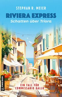 Riviera Express - Schatten über Triora - Stephan R. Meier (ISBN 9783839206676)