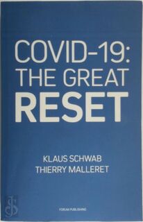 COVID-19: the Great Reset - Klaus Schwab, Thierry Malleret (ISBN 9782940631124)