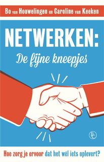Netwerken: de fijne kneepjes - Bo van Houwelingen, Caroline van Keeken (ISBN 9789047009542)