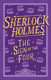 Sherlock Holmes: The Sign of the Four - Sir Arthur Conan Doyle (ISBN 9781802631319)