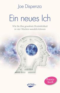 Ein neues Ich - Joe Dispenza (ISBN 9783867281966)