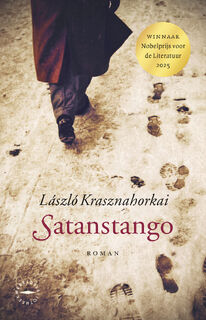 Satanstango - Laszlo Krasznahorkai (ISBN 9789028453289)