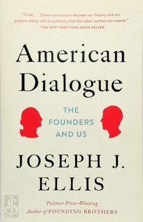 American Dialogue - Joseph J. Ellis (ISBN 9780804172479)