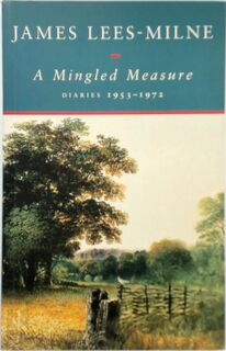 A Mingled Measure - James Lees-Milne (ISBN 9780719556098)