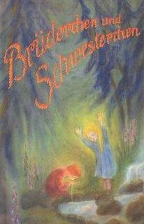 Brüderchen und Schwesterchen - Jacob Grimm, Wilhelm Grimm (ISBN 9783880693487)