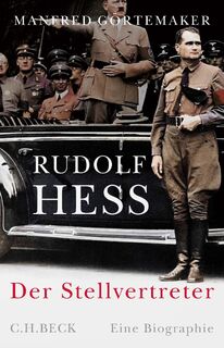 Rudolf Hess - Manfred Görtemaker (ISBN 9783406652912)