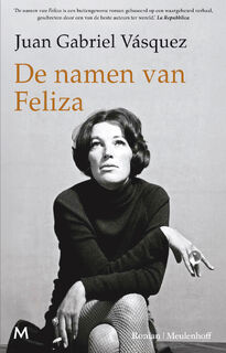 De namen van Feliza - Juan Gabriel Vásquez (ISBN 9789089683533)