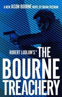 Robert Ludlum's™ the Bourne Treachery - Brian Freeman (ISBN 9781789546583)