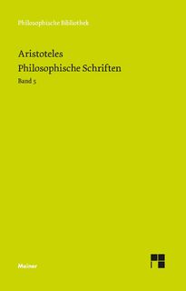 Philosophische Schriften. Band 5 - Aristoteles (ISBN 9783787336005)