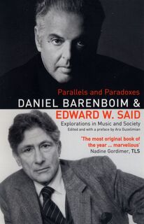 Parallels & Paradoxes - Daniel Barenboim, Edward Said (ISBN 9780747563853)
