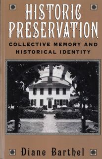 Historic Preservation - Diane Barthel (ISBN 9780813522937)
