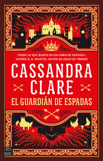El Guardian de Espadas / Sword Catcher - Cassandra Clare (ISBN 9786073913140)