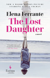 The Lost Daughter - Elena Ferrante (ISBN 9781609457693)