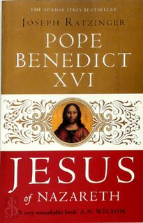 Jesus of Nazareth - Joseph Ratzinger, Pope Benedict Xvi (ISBN 9780747593782)