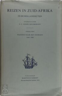 Reizen in Zuid-Afrika in de Hollandse tijd - E. C. Godée Molsbergen