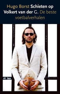 Schieten op Volkert van der G. - Hugo Borst (ISBN 9789046806081)