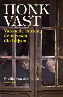 Oord/ Honkvast. Van oude huizen, de mensen die blijven - Steffie van den Oord (ISBN 9789045033778)