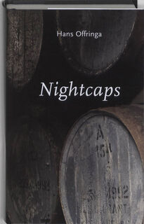 Nightcaps: feiten, anecdotes en wetenswaardigheden over whisky en whiskey - Hans Offringa (ISBN 9789089100283)