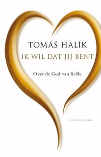 Ik wil dat jij bent - Tomas Halik (ISBN 9789023971351)