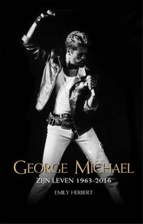 George Michael - Emily Herbert (ISBN 9789048839155)