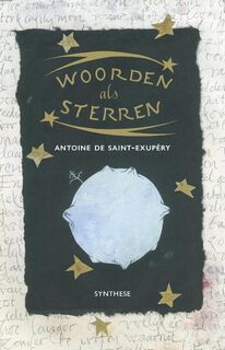 Woorden als sterren - Antoine de Saint-Exupéry (ISBN 9789062711376)