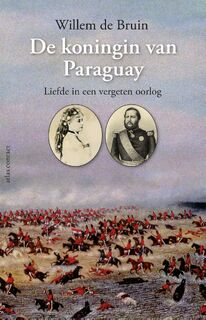 De koningin van Paraguay - Willem de Bruin (ISBN 9789045026824)