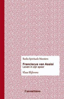Franciscus van Assisi - Klaas Blijlevens (ISBN 9789492434098)