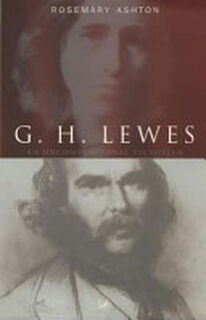 G. H. Lewes - Rosemary Ashton (ISBN 9780712666893)