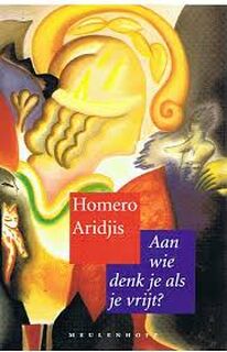 Aan wie denk je als je vrijt? - Homero Aridjis, Aline Glastra van Loon (ISBN 9789029054072)