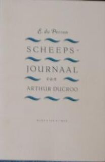 Scheepsjournaal van Arthur Ducroo - E. du Perron (ISBN 9789023675082)