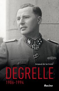 Degrelle - Arnaud de La Croix (ISBN 9782873869823)
