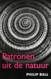 Patronen uit de natuur - Philip Ball (ISBN 9789085713432)