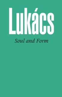 Soul and Form - Georg Lukács (ISBN 9780850362510)