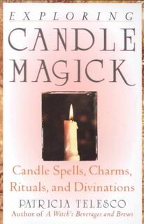Exploring Candle Magick - Patricia Telesco (ISBN 9781564145222)