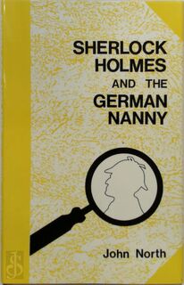 Sherlock Holmes and the german nanny - John North (ISBN 0860252736)